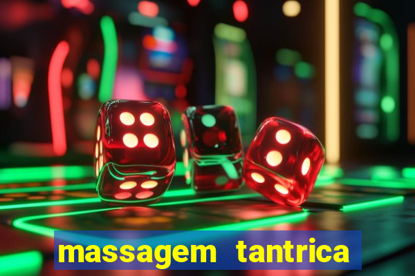 massagem tantrica em santos